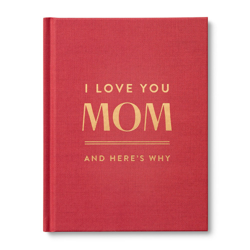 I Love You, Mom: And Here's Why book cover by Danielle Leduc McQueen