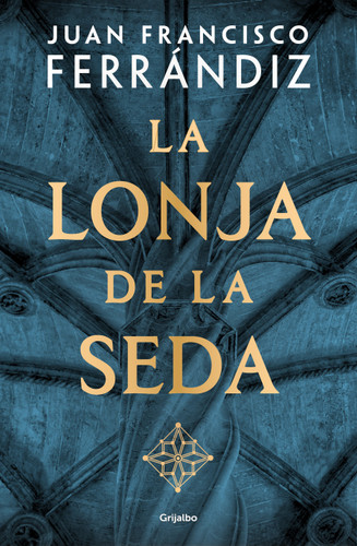 La Lonja de la Seda / The Silk Exchange book cover by Juan Francisco Ferrándiz