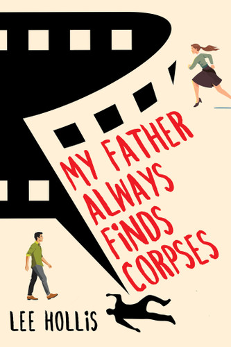 My Father Always Finds Corpses (A Jarrod Jarvis Father-Daughter Mystery) book cover by Lee Hollis