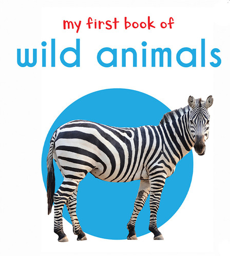 My First Book of Wild Animals: First Board Book book cover by Wonder House Books
