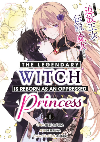 The Legendary Witch Is Reborn as an Oppressed Princess Vol.1 book cover by Touko Amekawa