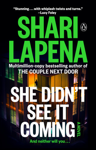 She Didn't See It Coming: A Novel book cover by Shari Lapena