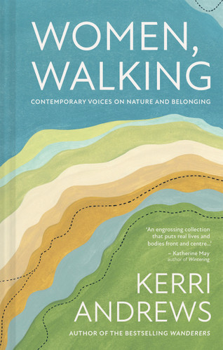 Women, Walking: Women Writers on Why Walking Matters to Them book cover by Kerri Andrews