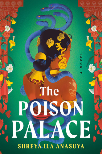 The Poison Palace: A Novel book cover by Shreya Ila Anasuya