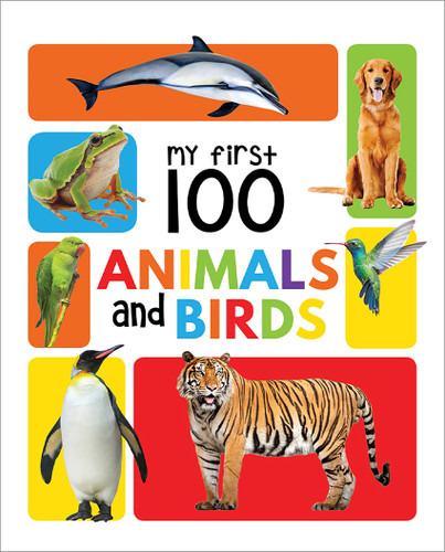 My First 100 Animals And Birds: Padded Board Books book cover by Wonder House Books