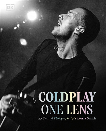 Coldplay One Lens: 25 Years of Photographs by Victoria Smith book cover by Victoria Smith
