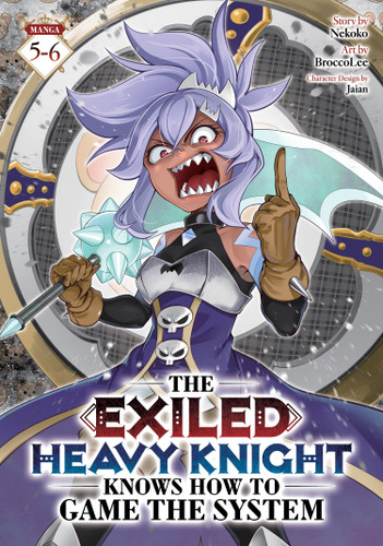 The Exiled Heavy Knight Knows How to Game the System (Omnibus) Vol. 5-6 (The Exiled Heavy Knight Knows How to Game the System (Omnibus)) book cover by Nekoko
