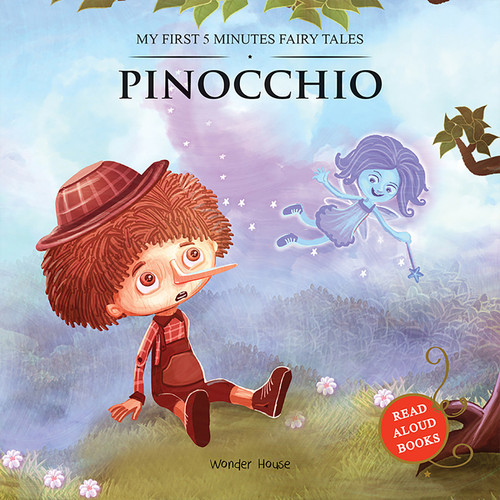 My First 5 Minutes Fairy Tales Pinocchio: Traditional Fairy Tales For Children (Abridged and Retold) book cover by Wonder House Books