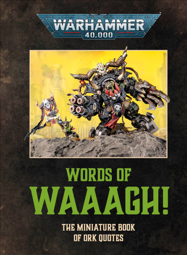 Warhammer 40,000 Words of Waaagh!: The Miniature Book of Ork Quotes book cover by DK