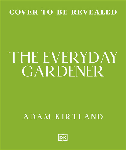 The Everyday Gardener: One Gardening Job for Every Day of the Year book cover by Adam Kirtland