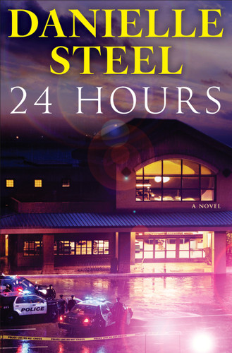 24 Hours: A Novel book cover by Danielle Steel