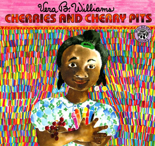 Cherries and Cherry Pits book cover by Vera B. Williams