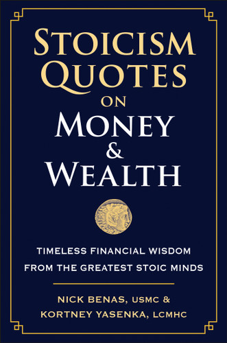 Stoicism Quotes on Money & Wealth: Timeless Financial Wisdom from the Greatest Stoic Minds book cover by Nick Benas, Kortney Yasenka