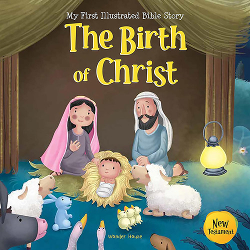 My First Illustrated Bible Story: The Birth of Christ - English / Popular Stories from Bible / Easy to Understand Children Books with Pictures / book cover by Wonder House Books