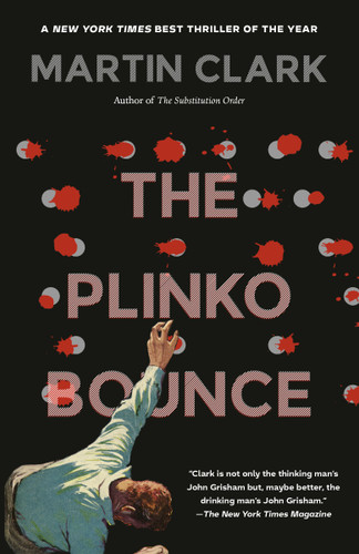 The Plinko Bounce: A Novel book cover by Martin Clark