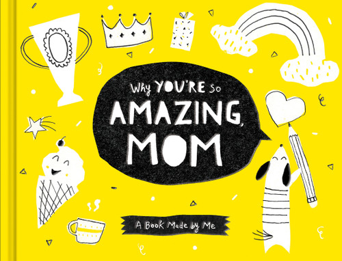 Why You're So Amazing Mom book cover by COMPENDIUM