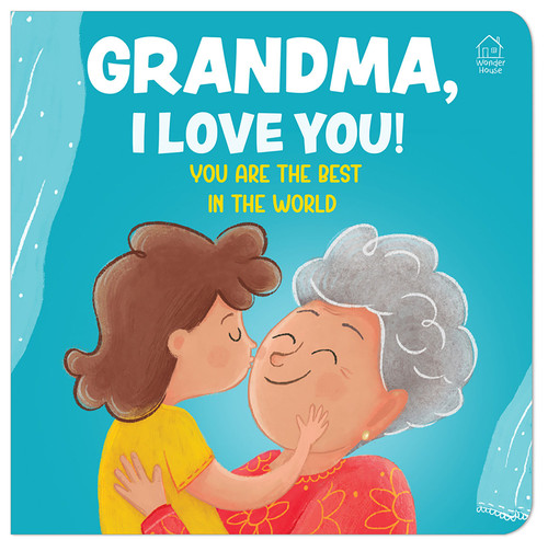 Grandma, I Love You! You are the Best In The World book cover by Wonder House Books