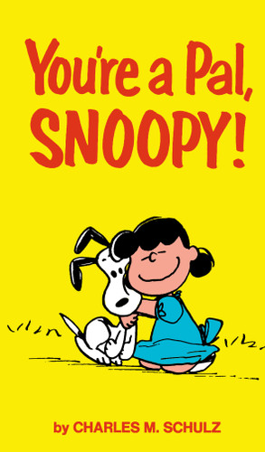 Peanuts: You're A Pal, Snoopy! (Peanuts) book cover by Charles M. Schulz