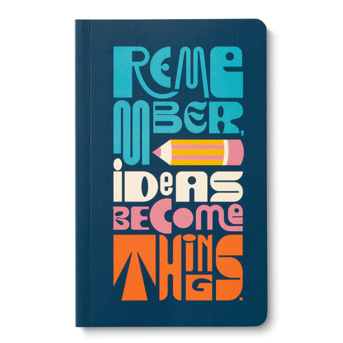 Write Now Journal: Remember, Ideas Become Things. (Write Now Journals) book cover by COMPENDIUM