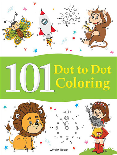 101 Dot To Dot Coloring: Fun Activity Book For Children book cover by Wonder House Books