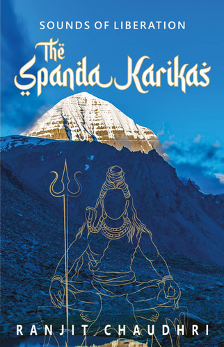 Sounds of Liberation, The Spanda Karikas book cover by Ranjit Chaudhri