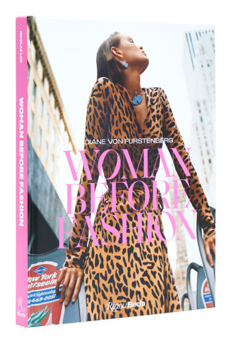 Diane Von Furstenberg: Woman Before Fashion book cover by Nicolas Lor