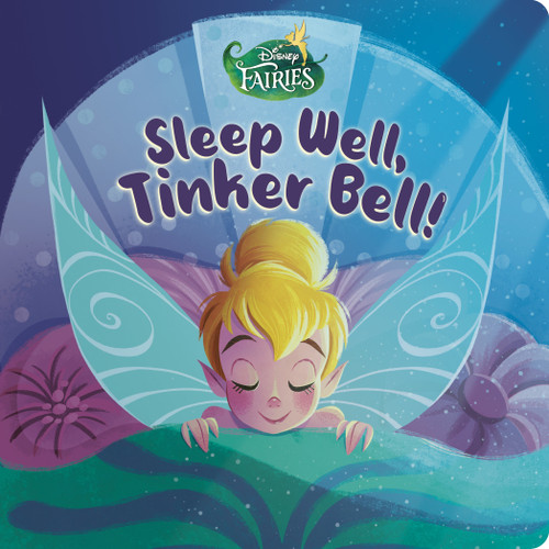 Sleep Well, Tinker Bell! (Disney Fairies) book cover by Nicole Johnson