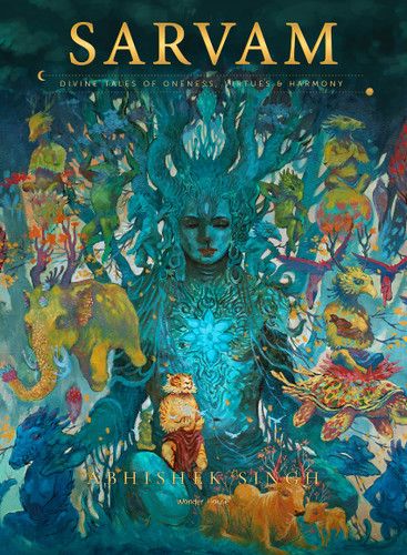 Sarvam: Divine Tales of Oneness, Virtues & Harmony book cover by Abhishek Singh