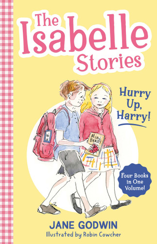 The Isabelle Stories: Volume 2: Hurry Up, Harry! book cover by Jane Godwin
