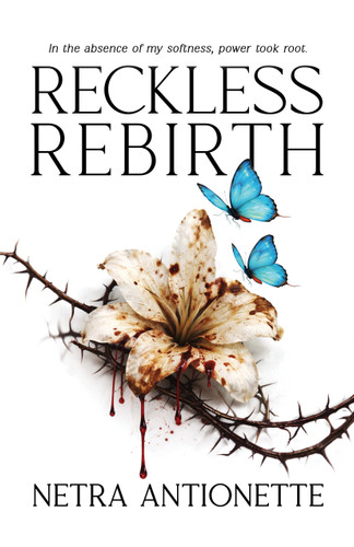 Reckless Rebirth book cover by Netra Antionette