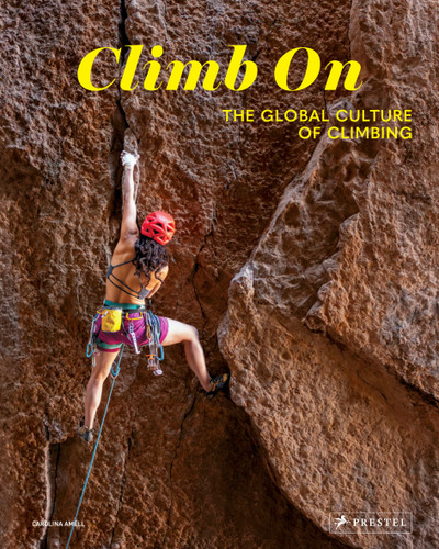 Climb On: The Global Culture of Climbing book cover by Carolina Amell