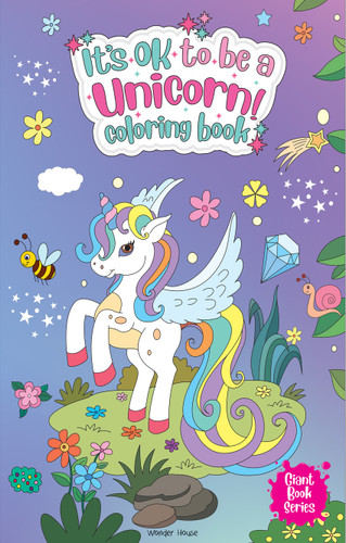 It's Ok To Be A Unicorn Coloring book - Giant book series: Jumbo Sized Colouring Book For Children book cover by Wonder House Books