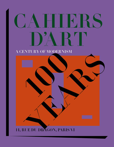 Cahiers d'Art: A Century of Modernism book cover by Daniel Birnbaum, Cécile Debray