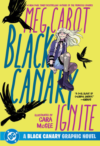Black Canary: Ignite (2026 Edition) book cover by Meg Cabot