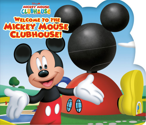 Mickey Mouse Clubhouse: Welcome to the Mickey Mouse Clubhouse! book cover by RH Disney