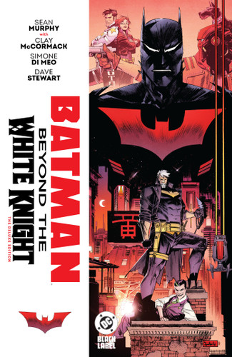 Batman: Beyond the White Knight: The Deluxe Edition book cover by Sean Murphy