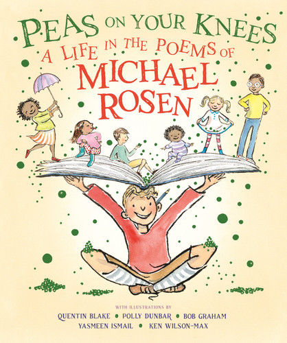Peas on Your Knees: A Life in the Poems of Michael Rosen book cover by Michael Rosen