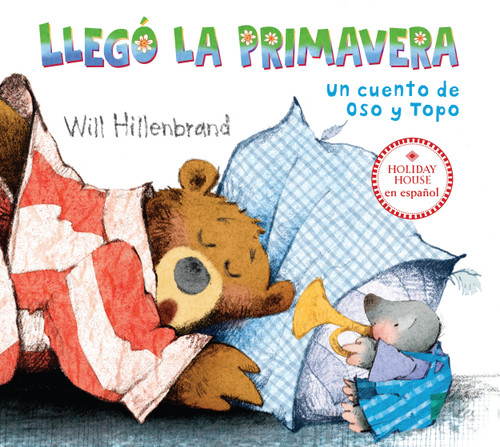 Llegó la primavera: A Bear and Mole Story (Bear and Mole) book cover by Will Hillenbrand