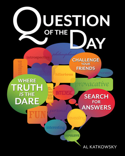 Question of the Day: Where Truth is the Dare book cover by Al Katkowsky