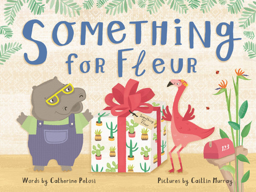 Something for Fleur book cover by Catherine Pelosi