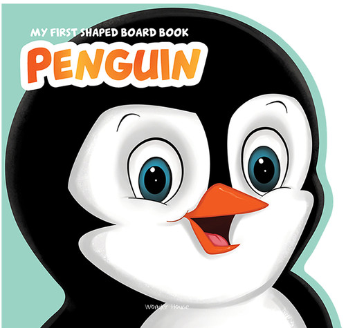 My First Shaped Board book - Penguin, Die-Cut Animals, Picture Book for Children book cover by Wonder House Books