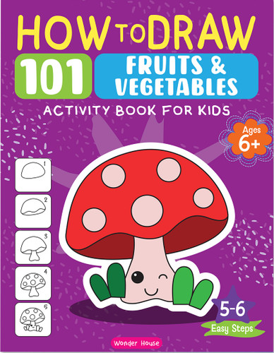 101 Learn to Draw Things we Eat book cover by Wonder House Books