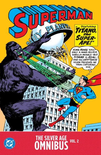 Superman: The Silver Age Omnibus Vol. 2 book cover by Jerry Siegel, Robert Bernstein