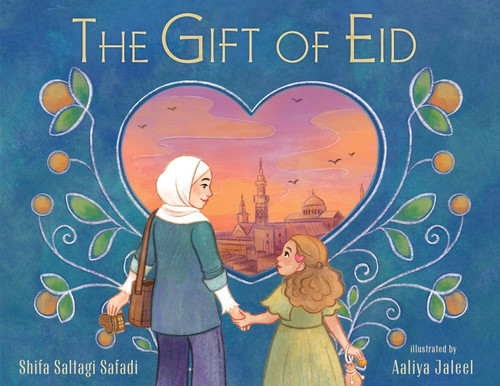 The Gift of Eid book cover by Shifa Saltagi Safadi
