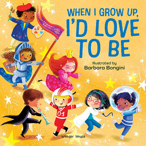 When I Grow Up, I'D Love to Be book cover by 
