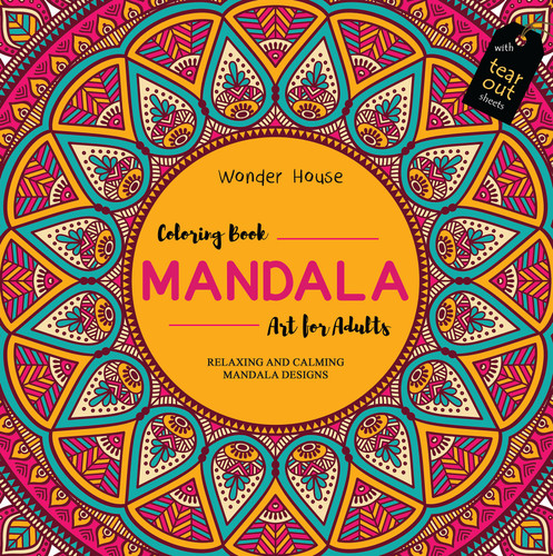 Mandala Art: Colouring books for Adults with tear out sheets book cover by Wonder House Books