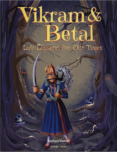 Vikram & Betal - Life lessons for Our Times book cover by Neelam Kumar