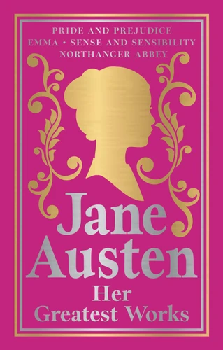Greatest Works Jane Austen (Deluxe Hardbound Edition) book cover by Jane Austen