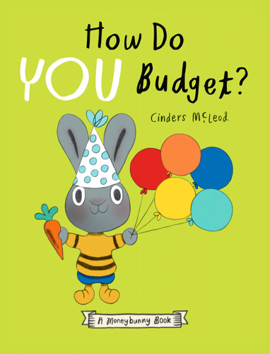 How Do You Budget? A Moneybunny Book (A Moneybunny Book) book cover by Cinders McLeod