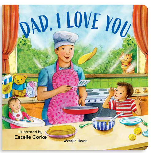 Daddy, I Love You [I Love You Series] Illustrated Board Books for Children / Early Learning Books / Fun Learning /Toddlers’ Reading Books / Emotional book cover by Estella Corke